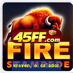 kraven, o ca莽ador filme completo dublado download